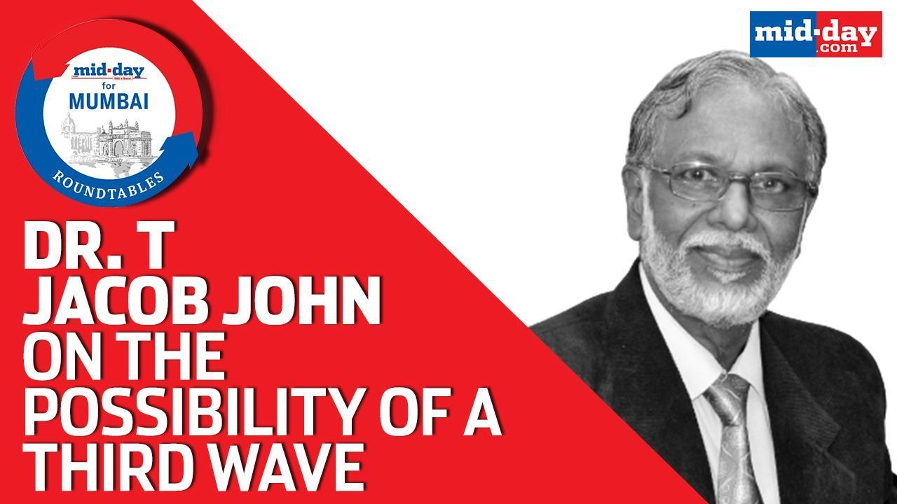Dr. T Jacob John on the possibility of a third wave
